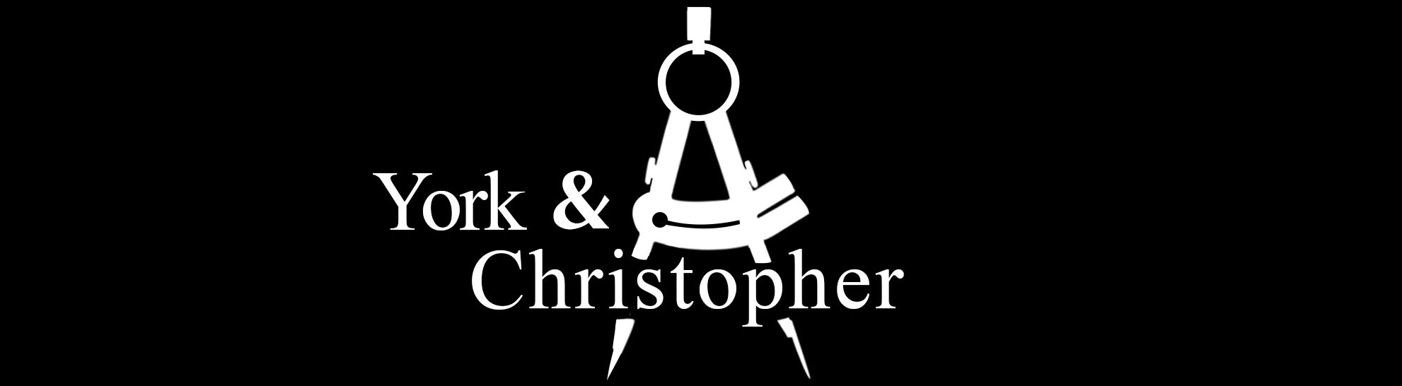 YORK & CHRISTOPHER